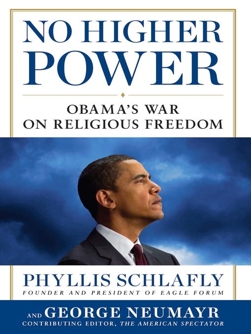 Title details for No Higher Power by Phyllis Schlafly - Available